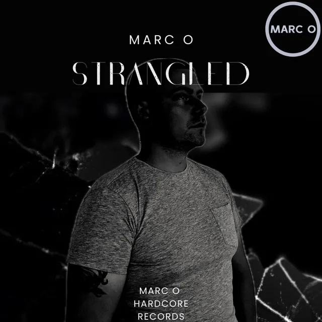 Strangled by Marc O - Hardcore cover art
