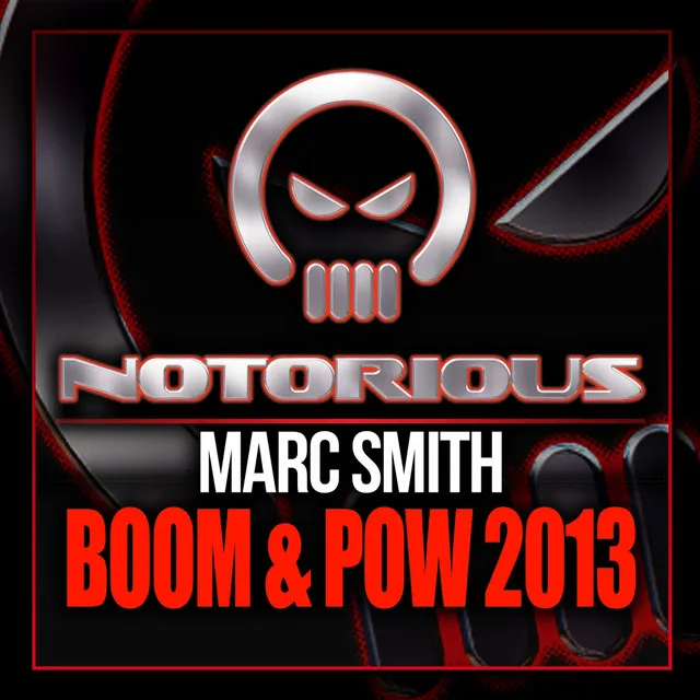 Boom & Pow 2013 - Original Mix by Marc Smith - Happy Hardcore cover art