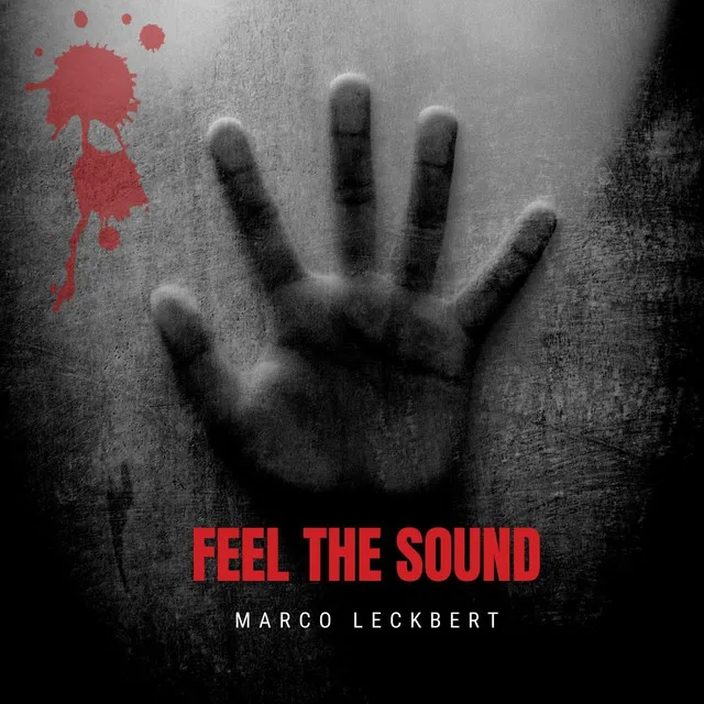 Feel the Sound by Marco Leckbert - Hard Techno cover art