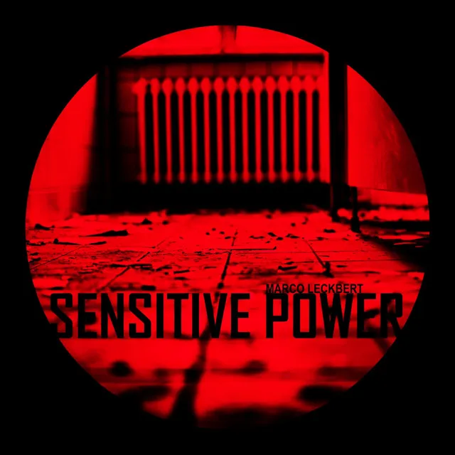 Sensitive Power - Original Mix by Marco Leckbert - Hard Techno cover art