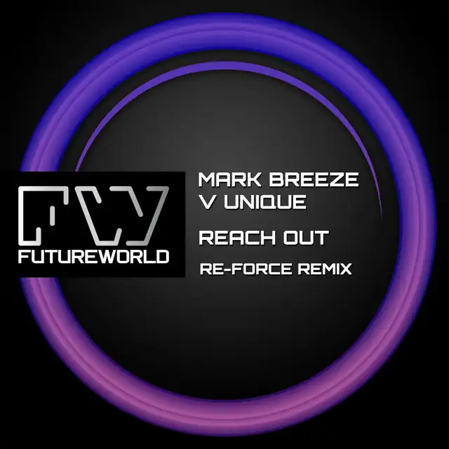 Reach Out - Re-Force Remix by Mark Breeze, Unique, Re-Force - Happy Hardcore cover art