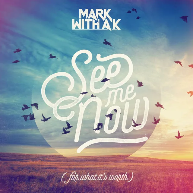 See Me Now (For What It's Worth) - Radio Edit by Mark With a K - Hardstyle cover art