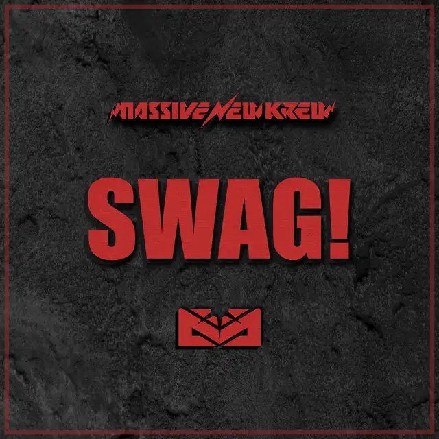 SWAG! by Massive New Krew - Hardstyle cover art