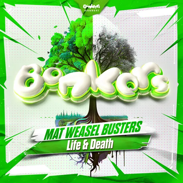 Life & Death by Mat Weasel Busters, Bonkers - Frenchcore cover art