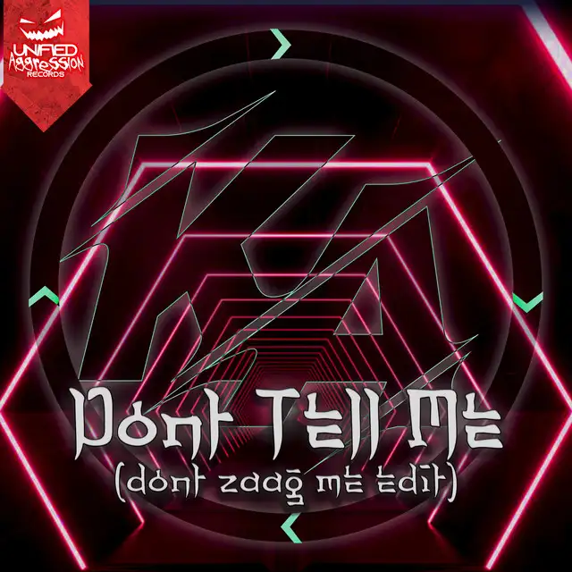 Don't Tell Me (Don't Zaag Me Edit) by MatDc, Killa Apex - Uptempo cover art
