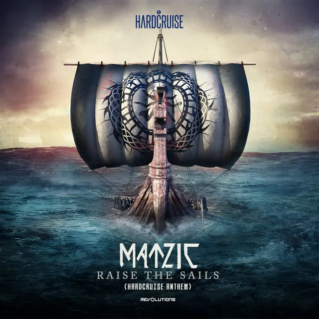 Raise The Sails (Official Hardcruise Anthem 2022) by Matzic - Hardstyle cover art