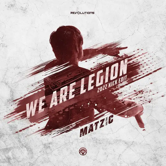 We Are Legion (2022 Kick Edit) by Matzic - Hardstyle cover art