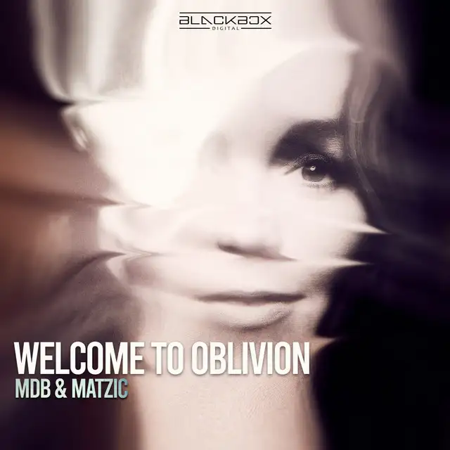Welcome To Oblivion by Matzic, MDB - Hardstyle cover art