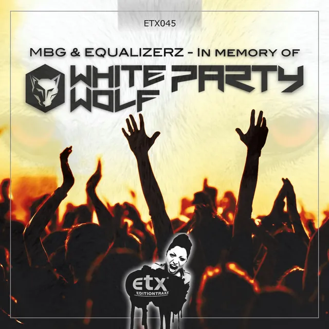 In Memory of White Wolf Parties - Rab-Beat Euphoric Mix by Max B. Grant, Rab-Beat, Equalizerz - Hardstyle cover art