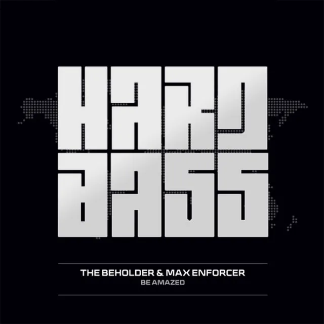 Be Amazed by Max Enforcer, The Beholder - Hardstyle cover art