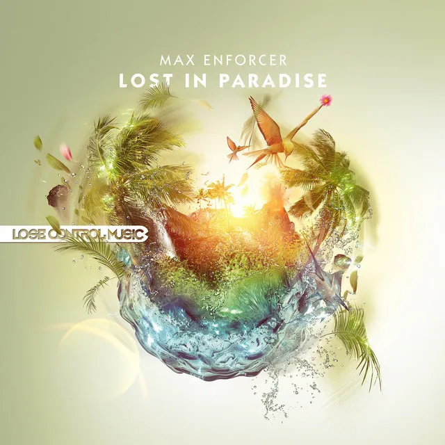 Lost In Paradise - Edit by Max Enforcer - Euphoric Hardstyle cover art