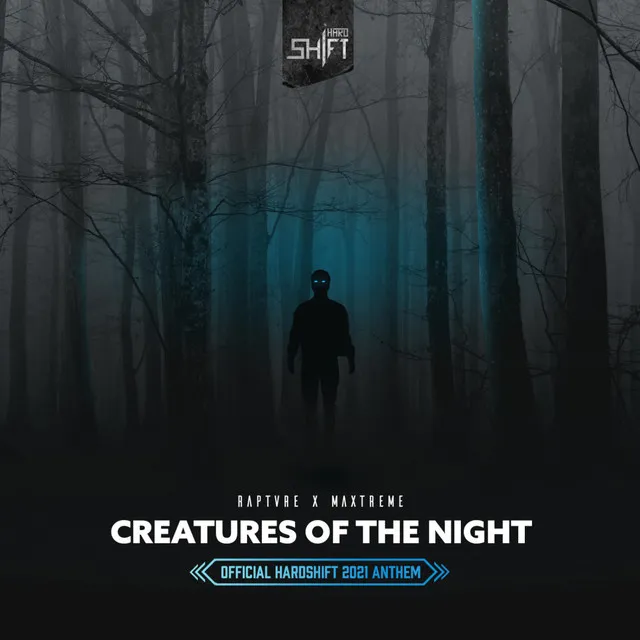 Creatures Of The Night (Official Hardshift 2021 Anthem) - Extended by Maxtreme, RAPTVRE - Hardstyle cover art