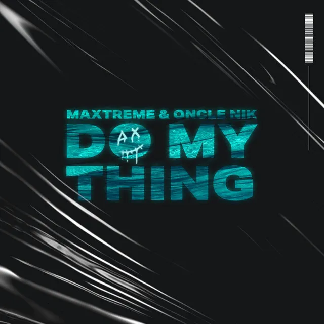 Do my Thing by Maxtreme, Oncle Nik - Hardstyle cover art