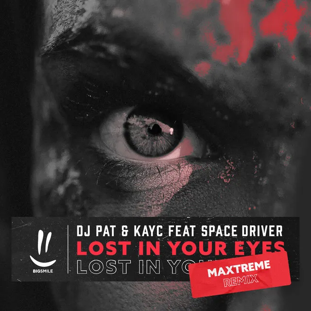 Lost in Your Eyes - Maxtreme Remix by Maxtreme, KAYC, Space Driver, DJ Pat - Hardstyle cover art