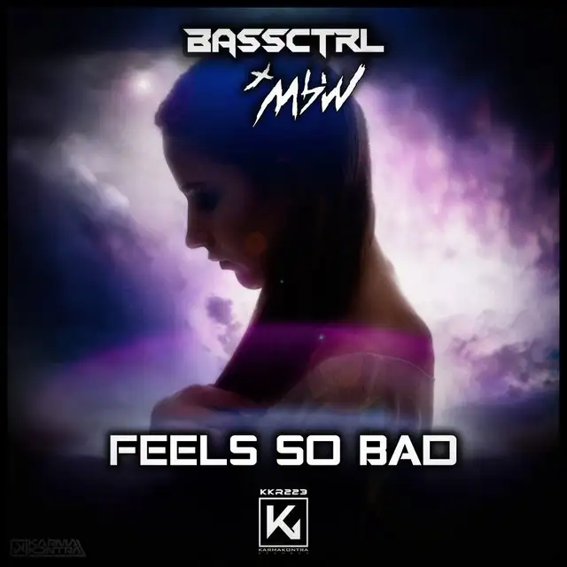 Feels So Bad by MBW, BassCtrl - Hardstyle cover art