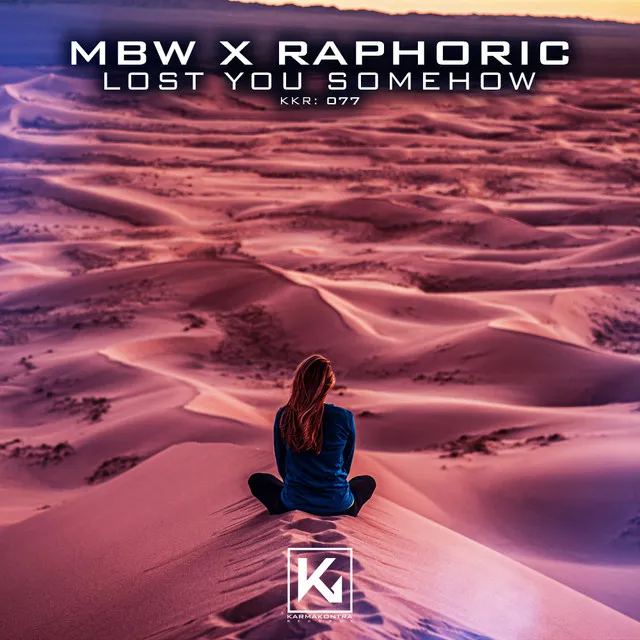 Lost you somehow by MBW, Raphoric - Hardstyle cover art