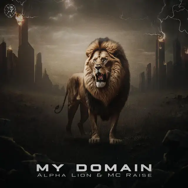 My Domain by MC Raise, Alpha Lion - Hardcore cover art