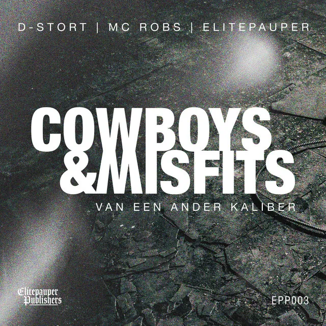 Cowboys & Misfits by MC Robs, D-Stort, Elitepauper - Hardcore cover art