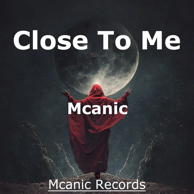 Close to Me by Mcanic - Hardstyle cover art