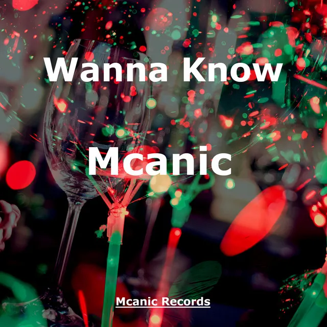 Wanna Know by Mcanic - Hardstyle cover art