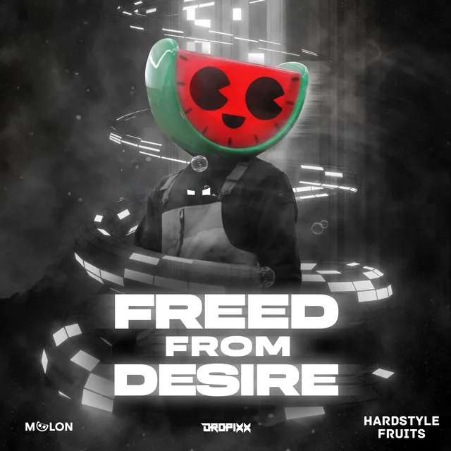 Freed From Desire - Sped Up by MELON, DROPIXX, Hardstyle Fruits Music - Hardstyle cover art