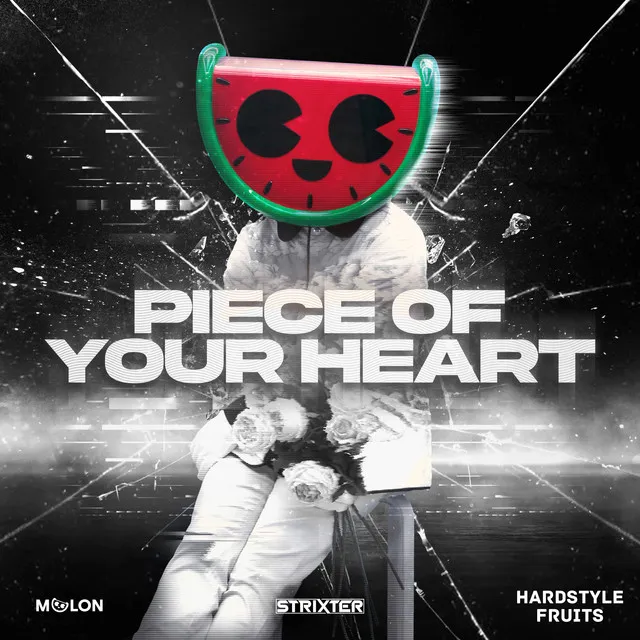 Piece Of Your Heart by MELON, Strixter, Hardstyle Fruits Music - Hardstyle cover art