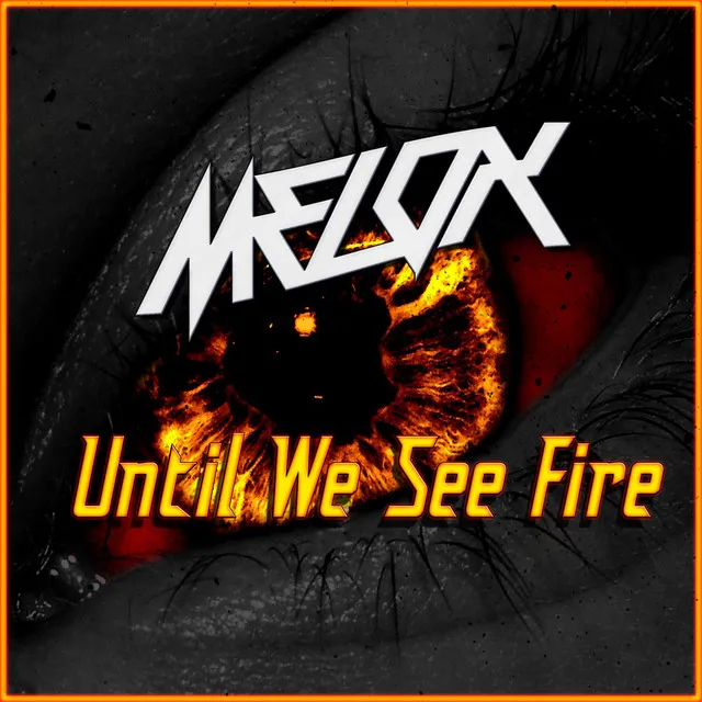 Until We See Fire - Extended Version by MELOX - Hardstyle cover art