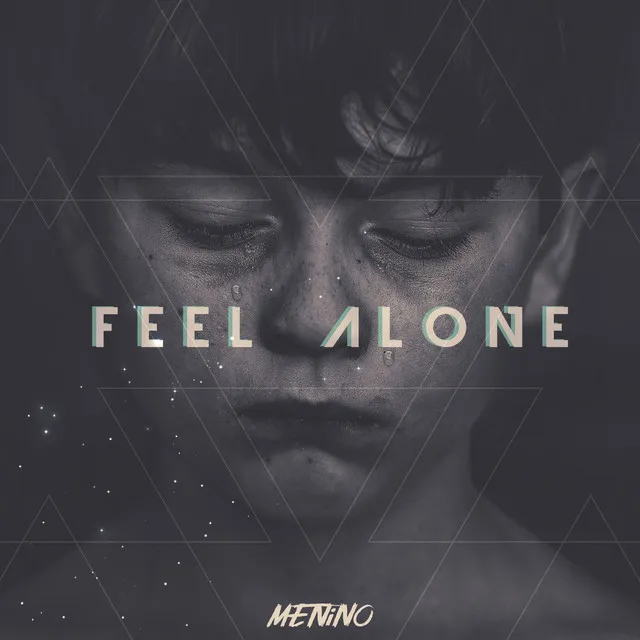 Feel Alone by Menino - Hardstyle cover art