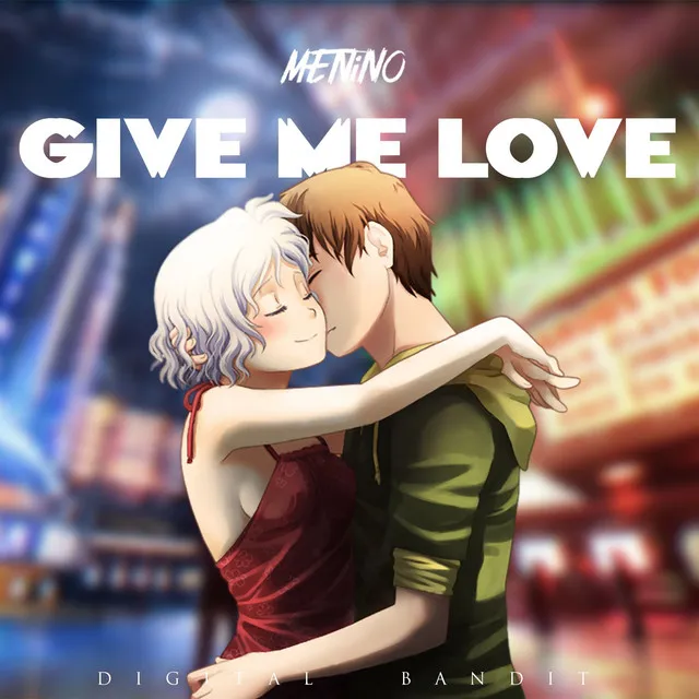 Give Me Love by Menino - Hardstyle cover art