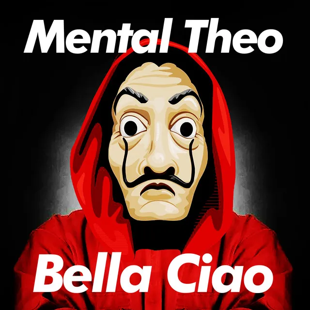 Bella ciao by Mental Theo - Happy Hardcore cover art