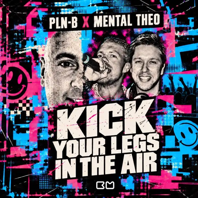 Kick Your Legs In The Air by Mental Theo, PLN-B - Hardstyle cover art