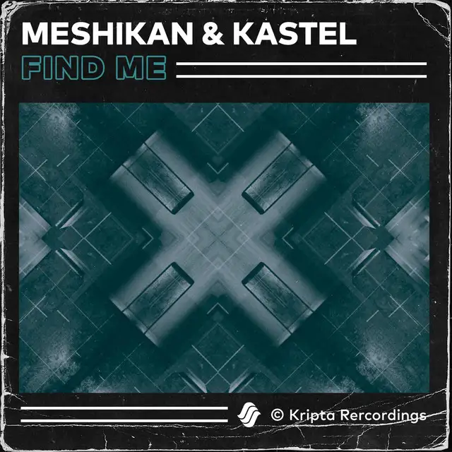 Find Me by MESHIKAN, Kastel - Hardstyle cover art