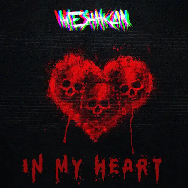 In My Heart by MESHIKAN - Hardstyle cover art