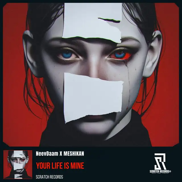 Your Life Is Mine by MESHIKAN, NeevDaam - Hardstyle cover art