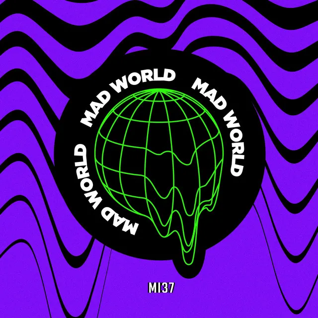 Mad World by MI37 - Hardstyle cover art