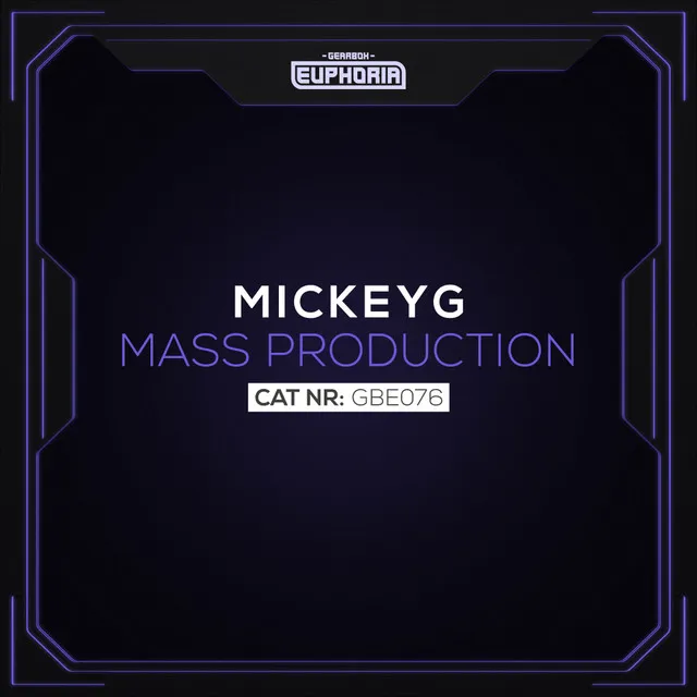 Mass Production by MickeyG - Euphoric Hardstyle cover art