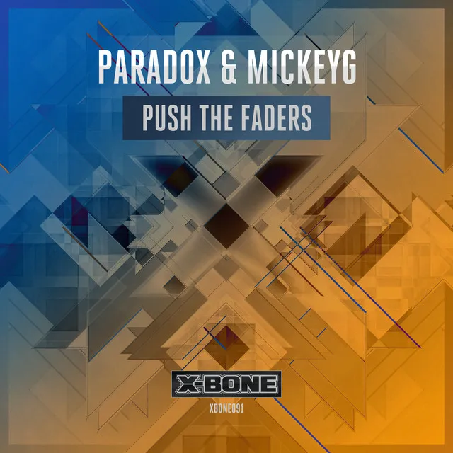 Push The Faders - Original Mix by MickeyG, Paradox - Euphoric Hardstyle cover art