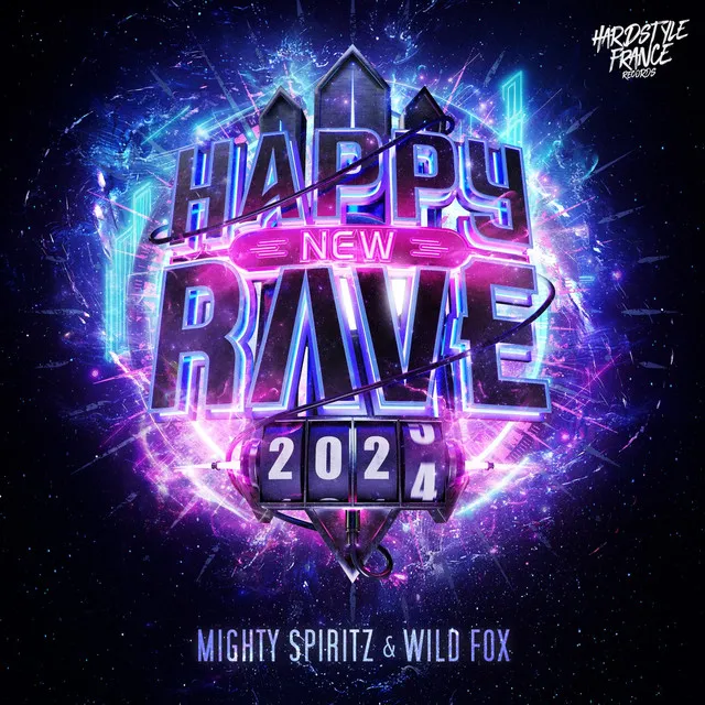 Happy New Rave by Mighty Spiritz, Wild Fox - Hardstyle cover art