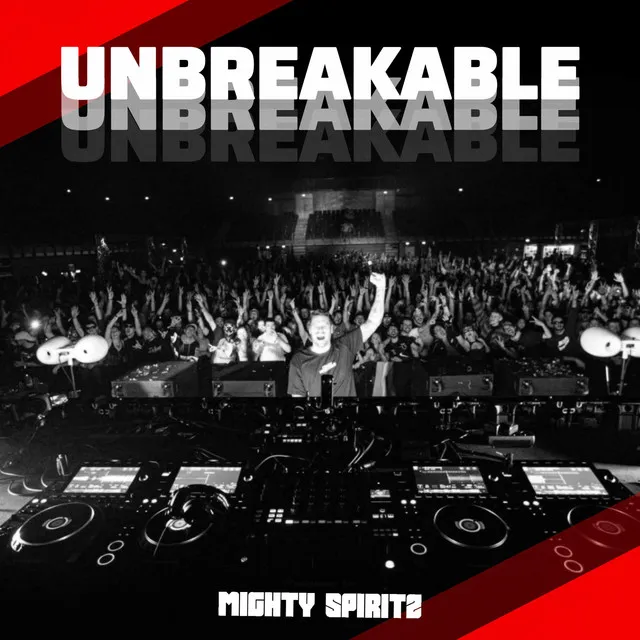 UNBREAKABLE by Mighty Spiritz - Hardstyle cover art