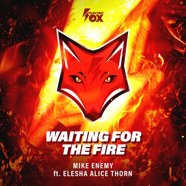 Waiting For The Fire by Mike Enemy, Elesha Alice Thorn - Hardstyle cover art