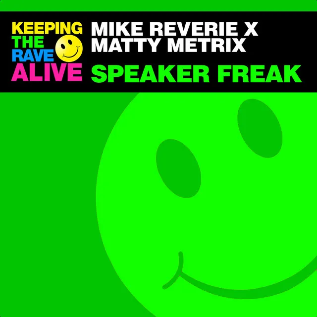 Speaker Freak by Mike Reverie, Matty Metrix - Happy Hardcore cover art
