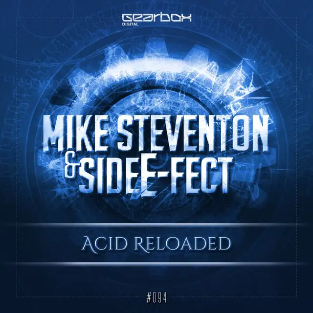 Acid Reloaded - Original Mix by Mike Steventon, Side E-Fect - Hardstyle cover art