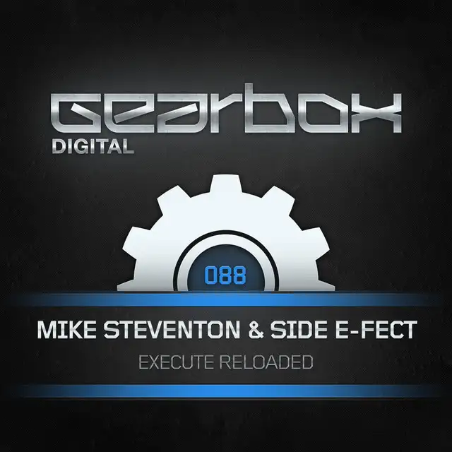 Execute Reloaded - Original Mix by Mike Steventon, Side E-Fect - Hardstyle cover art
