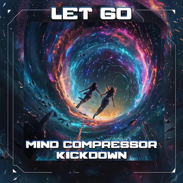 Let Go by Mind Compressor, Kickdown - Uptempo cover art