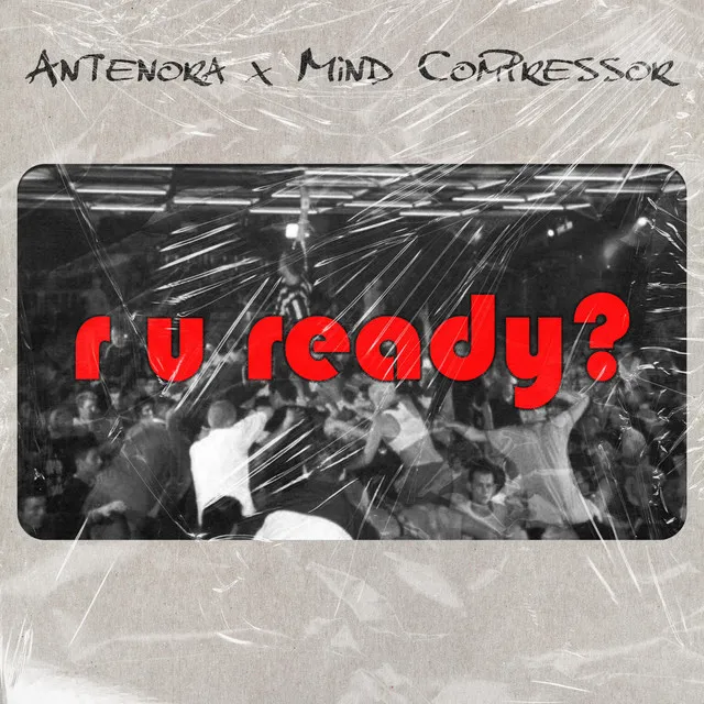 R U READY? by Mind Compressor, Antenora - Uptempo cover art