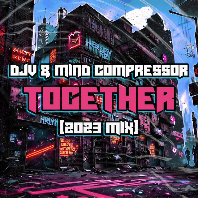 Together (2023 Mix) by Mind Compressor, DJV - Uptempo cover art