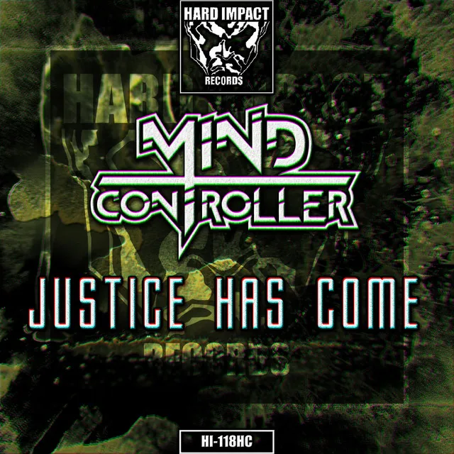 Justice Has Come by Mind Controller - Hardcore cover art