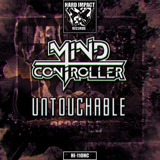 Untouchable by Mind Controller - Hardcore cover art
