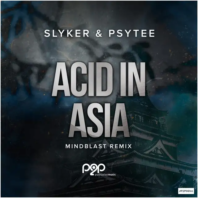 Acid in Asia - Mindblast Remix Edit by Mindblast, Slyker, Psytee - Hardstyle cover art
