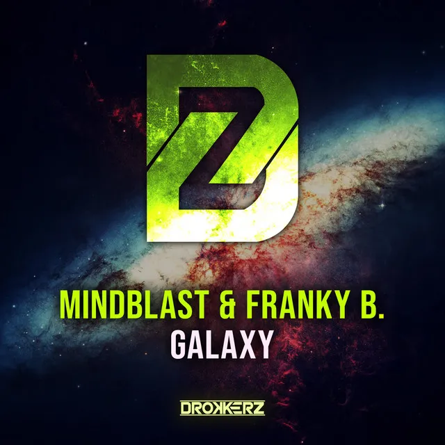 Galaxy by Mindblast, Franky B., DROKKERZ - Happy Hardcore cover art